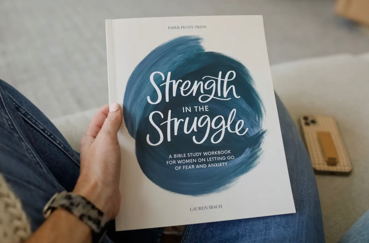 Strength in the Struggle: A Bible Study Workbook For Women