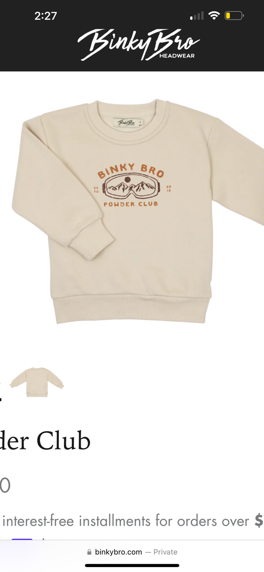 Binky Bro- Powder Club Sweatshirt